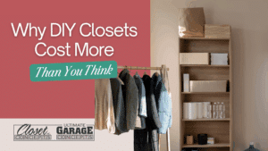 A wooden shelving unit and clothing rack with coats; overlaid text reads, "Why DIY Closets Cost More Than You Think." Logos for Closet Concepts and Ultimate Garage Concepts highlight the hidden costs of diy closets. Closet Concepts of Grand Rapids