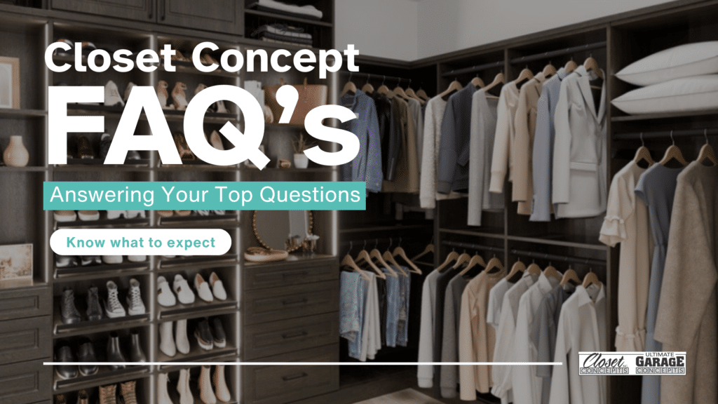 Custom closet organization system with hanging clothes and shoe storage, Closet Concepts FAQ's blog banner